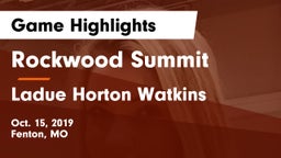 Rockwood Summit  vs Ladue Horton Watkins  Game Highlights - Oct. 15, 2019