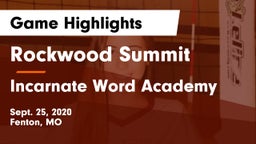 Rockwood Summit  vs Incarnate Word Academy  Game Highlights - Sept. 25, 2020