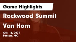Rockwood Summit  vs Van Horn  Game Highlights - Oct. 16, 2021