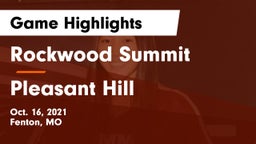 Rockwood Summit  vs Pleasant Hill  Game Highlights - Oct. 16, 2021