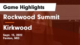 Rockwood Summit  vs Kirkwood  Game Highlights - Sept. 15, 2022