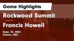 Rockwood Summit  vs Francis Howell  Game Highlights - Sept. 22, 2022
