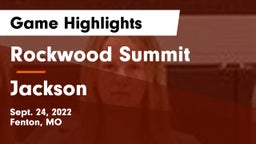 Rockwood Summit  vs Jackson  Game Highlights - Sept. 24, 2022