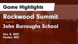Rockwood Summit  vs John Burroughs School Game Highlights - Oct. 8, 2022