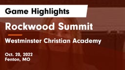 Rockwood Summit  vs Westminster Christian Academy Game Highlights - Oct. 20, 2022