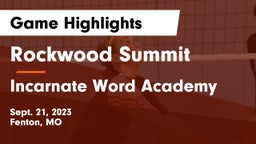 Rockwood Summit  vs Incarnate Word Academy Game Highlights - Sept. 21, 2023