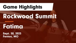 Rockwood Summit  vs Fatima Game Highlights - Sept. 30, 2023