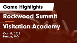 Rockwood Summit  vs Visitation Academy Game Highlights - Oct. 18, 2023