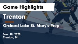 Trenton  vs Orchard Lake St. Mary's Prep Game Highlights - Jan. 18, 2020
