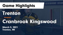 Trenton  vs Cranbrook Kingswood  Game Highlights - March 5, 2021