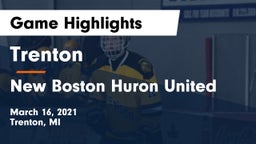 Trenton  vs New Boston Huron United Game Highlights - March 16, 2021