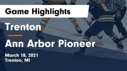 Trenton  vs Ann Arbor Pioneer Game Highlights - March 18, 2021