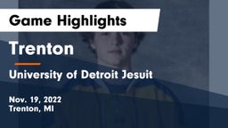 Trenton  vs University of Detroit Jesuit  Game Highlights - Nov. 19, 2022