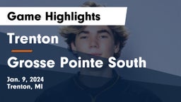 Trenton  vs Grosse Pointe South  Game Highlights - Jan. 9, 2024