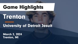 Trenton  vs University of Detroit Jesuit  Game Highlights - March 2, 2024