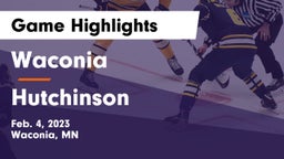 Waconia  vs Hutchinson  Game Highlights - Feb. 4, 2023