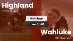 Matchup: Highland  vs. Wahluke  2019