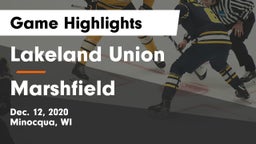 Lakeland Union  vs Marshfield  Game Highlights - Dec. 12, 2020