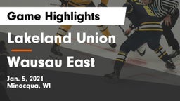 Lakeland Union  vs Wausau East  Game Highlights - Jan. 5, 2021
