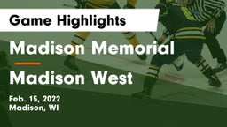 Madison Memorial  vs Madison West  Game Highlights - Feb. 15, 2022