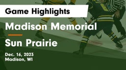 Madison Memorial  vs Sun Prairie Game Highlights - Dec. 16, 2023