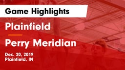 Plainfield  vs Perry Meridian  Game Highlights - Dec. 20, 2019