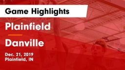 Plainfield  vs Danville  Game Highlights - Dec. 21, 2019