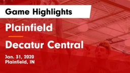 Plainfield  vs Decatur Central  Game Highlights - Jan. 31, 2020