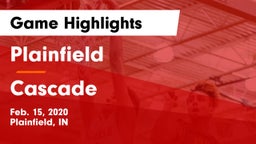 Plainfield  vs Cascade  Game Highlights - Feb. 15, 2020