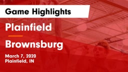 Plainfield  vs Brownsburg  Game Highlights - March 7, 2020