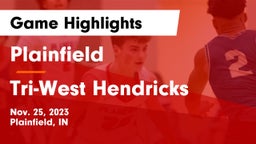 Plainfield  vs Tri-West Hendricks  Game Highlights - Nov. 25, 2023