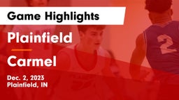 Plainfield  vs Carmel  Game Highlights - Dec. 2, 2023