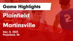 Plainfield  vs Martinsville  Game Highlights - Dec. 8, 2023