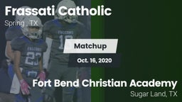 Matchup: Frassati Catholic Hi vs. Fort Bend Christian Academy 2020
