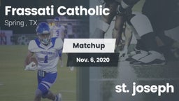 Matchup: Frassati Catholic Hi vs. st. joseph  2020