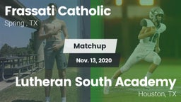 Matchup: Frassati Catholic Hi vs. Lutheran South Academy 2020