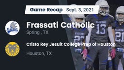 Recap: Frassati Catholic  vs. Cristo Rey Jesuit College Prep of Houston 2021