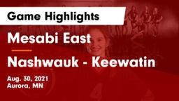 Mesabi East  vs Nashwauk - Keewatin  Game Highlights - Aug. 30, 2021