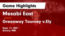 Mesabi East  vs Greenway Tourney v.Ely Game Highlights - Sept. 11, 2021