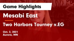 Mesabi East  vs Two Harbors Tourney v.EG Game Highlights - Oct. 2, 2021