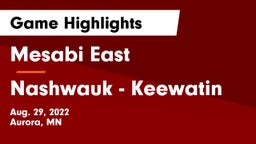 Mesabi East  vs Nashwauk - Keewatin  Game Highlights - Aug. 29, 2022