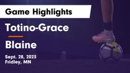 Totino-Grace  vs Blaine  Game Highlights - Sept. 28, 2023