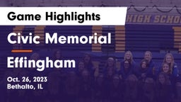 Civic Memorial  vs Effingham  Game Highlights - Oct. 26, 2023