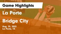 La Porte  vs Bridge City Game Highlights - Aug. 25, 2023