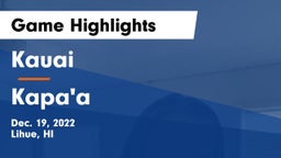 Kauai  vs Kapa'a  Game Highlights - Dec. 19, 2022