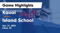 Kauai  vs Island School  Game Highlights - Jan. 21, 2023