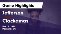 Jefferson  vs Clackamas  Game Highlights - Dec. 7, 2021