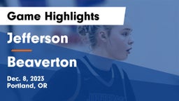 Jefferson  vs Beaverton  Game Highlights - Dec. 8, 2023