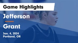 Jefferson  vs Grant  Game Highlights - Jan. 4, 2024