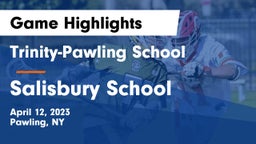 Trinity-Pawling School vs Salisbury School Game Highlights - April 12, 2023